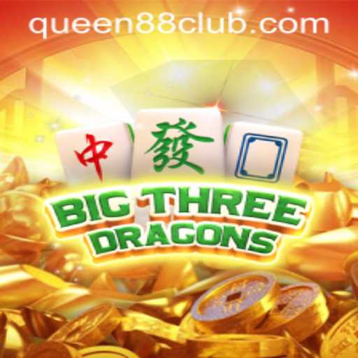 BigThreeDragons: Discover the Enchantment of Queen88