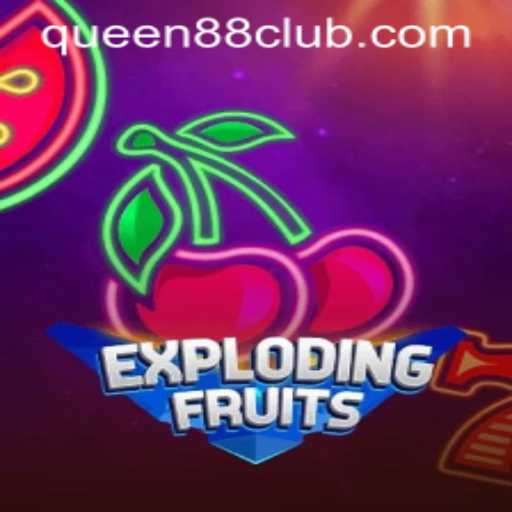 ExplodingFruits: A Vibrant Adventure with Queen88
