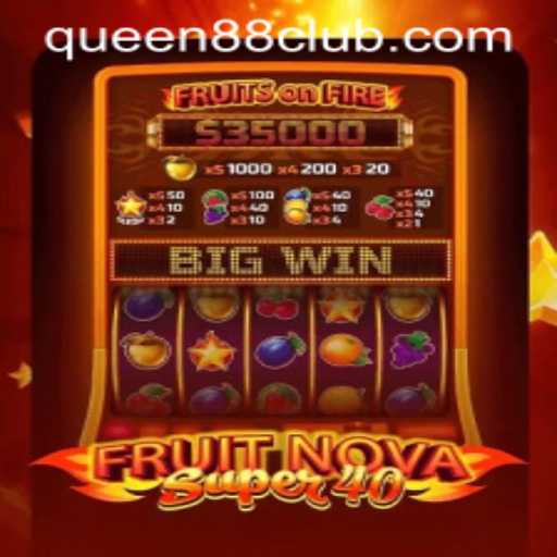 Exploring the Exciting World of FruitNovaSuper40 and Queen88