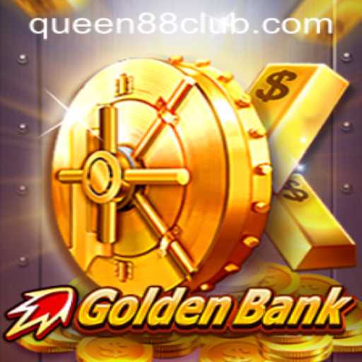 GoldenBank: The Next Generation of Gaming Featuring Queen88
