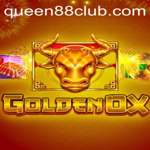 Explore the Thrilling World of GoldenOx and Queen88
