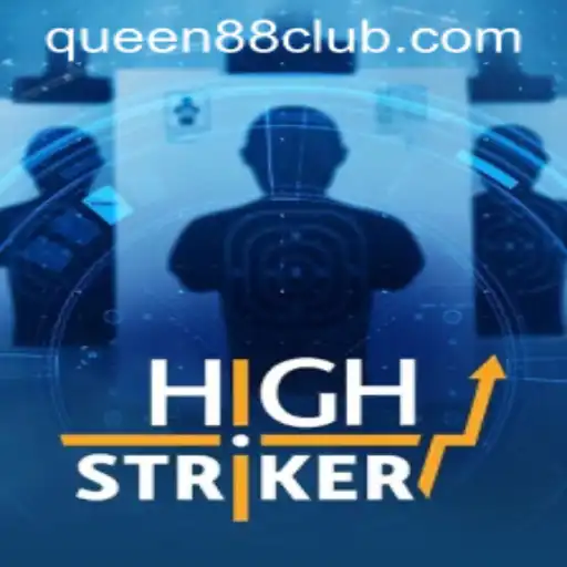 Experience the Thrills of HighStriker: The Ultimate Adventure with Queen88