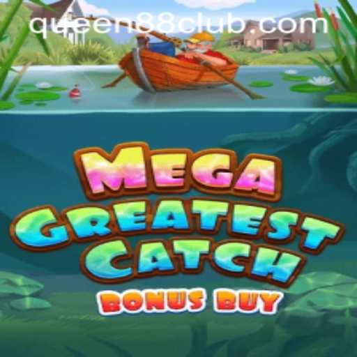 Unveiling MegaGreatestCatchBonusBuy: A Casino Adventure with Queen88