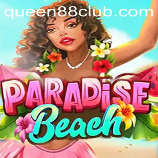 Discover ParadiseBeach: The Enchanting World of Queen88