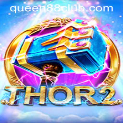 Discovering Thor2: A Divine Gaming Experience with Queen88
