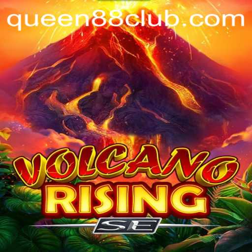 Exploring the Dynamic World of VolcanoRisingSE and Queen88